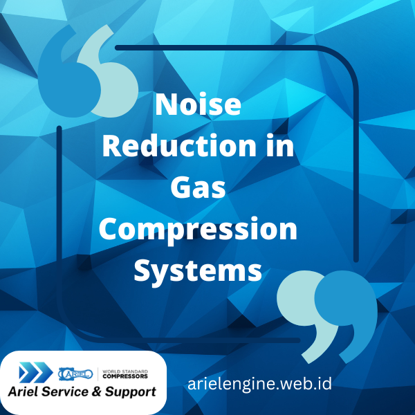 Noise Reduction in Gas Compression Systems Why It Matters and How to Tackle It